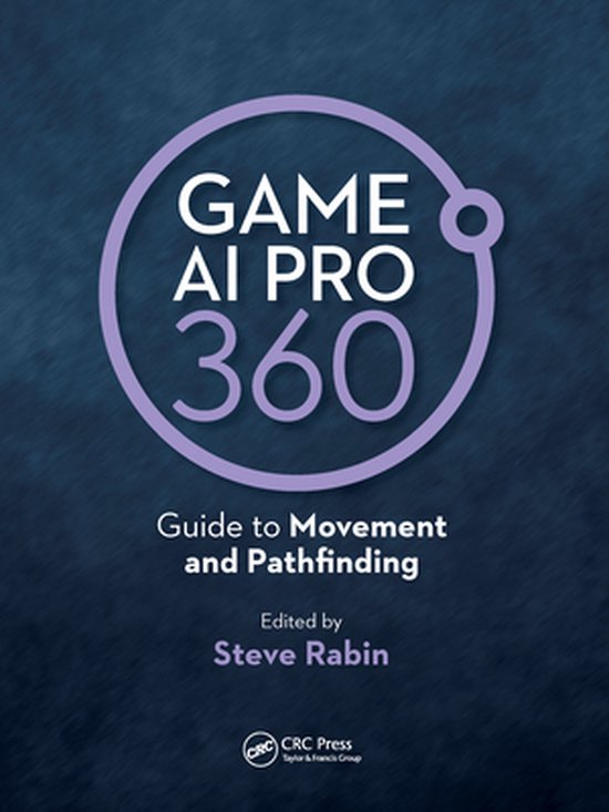 Game AI Pro 360: Guide to Movement and Pathfinding - cover