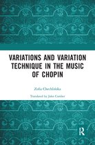 Variations and Variation Technique in the Music of Chopin