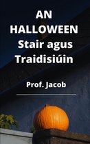 AN HALLOWEEN Stair agus Traidisiuin