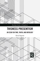 Routledge Studies in Metaphysics - Thisness Presentism