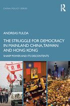 The Struggle for Democracy in Mainland China, Taiwan and Hong Kong