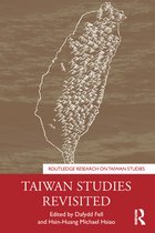 Routledge Research on Taiwan Series - Taiwan Studies Revisited