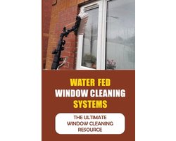 Water Fed Window Cleaning Systems