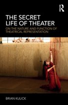 The Secret Life of Theater