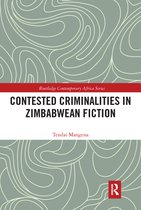 Contested Criminalities in Zimbabwean Fiction