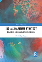 Politics in Asia - India’s Maritime Strategy