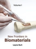 New Frontiers in Biomaterials: Volume I