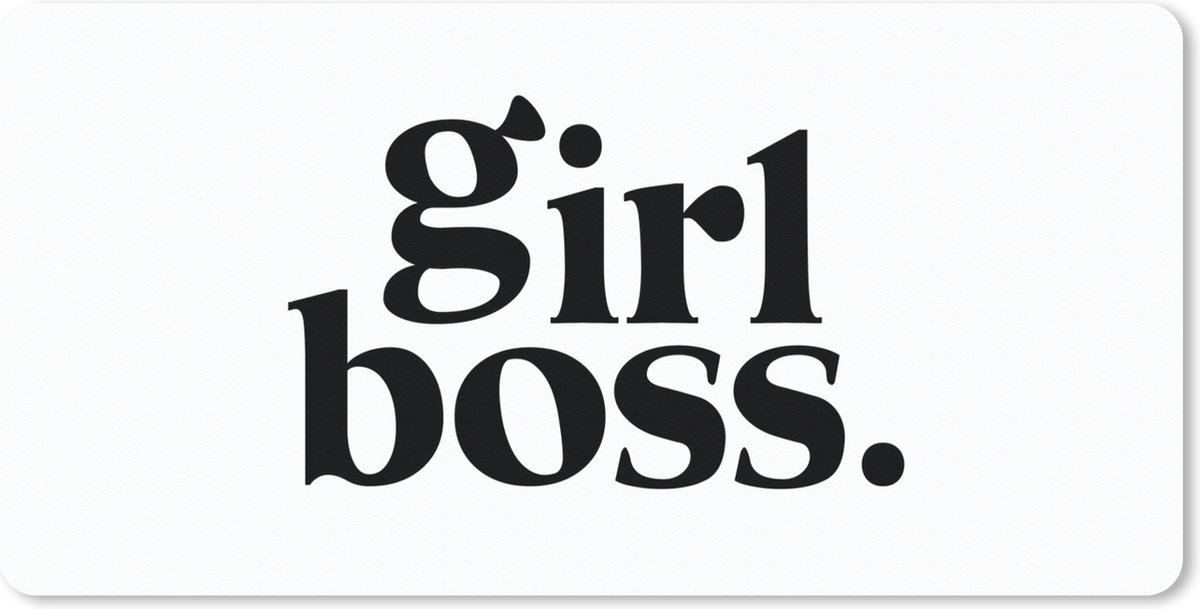 Bureau onderlegger - Muismat - Bureau mat - Quotes - Girl boss - Spreuken - 80x40 cm