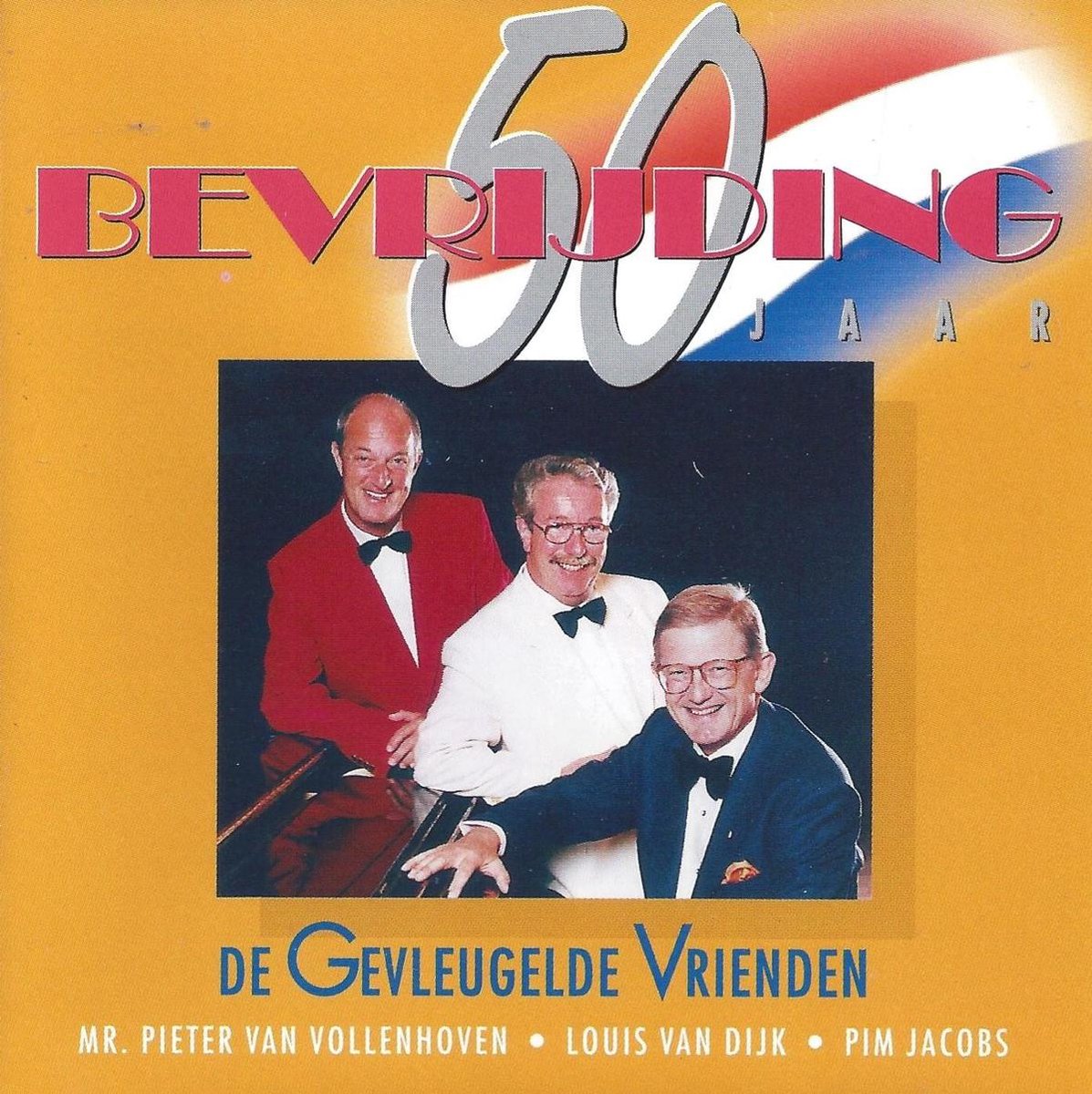 De Gevleugelde Vrienden : 50 Jaar Bevrijding