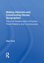 Making Histories And Constructing Human Geographies