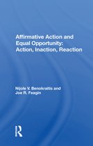 Affirmative Action and Equal Opportunity: Action, Inaction, Reaction