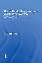 Alternatives to Unemployment and Underemployment