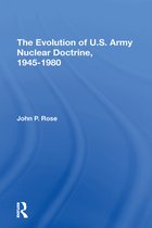 The Evolution Of U.s. Army Nuclear Doctrine, 19451980