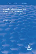 Routledge Revivals - Urban Development and New Towns in the Third World