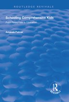 Routledge Revivals - Schooling Comprehensive Kids