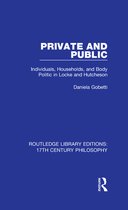 Routledge Library Editions: 17th Century Philosophy - Private and Public