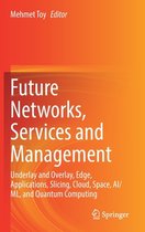 Future Networks, Services and Management