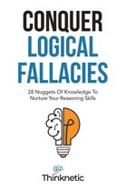 Critical Thinking & Logic Mastery- Conquer Logical Fallacies