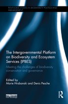 Routledge Studies in Biodiversity Politics and Management - The Intergovernmental Platform on Biodiversity and Ecosystem Services (IPBES)