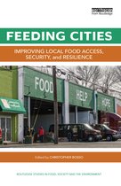 Routledge Studies in Food, Society and the Environment - Feeding Cities