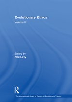 The International Library of Essays on Evolutionary Thought - Evolutionary Ethics