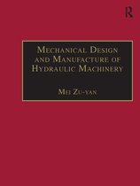 Hydraulic Machinery Series - Mechanical Design and Manufacture of Hydraulic Machinery