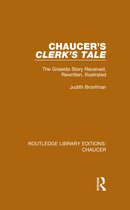 Routledge Library Editions: Chaucer - Chaucer's Clerk's Tale