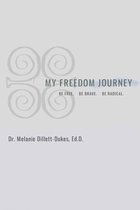 My Freedom Journey