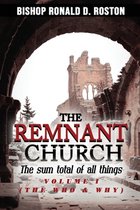 The Remnant Church, The Sum Total of All Things