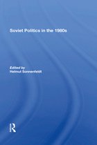 Soviet Politics In The 1980s