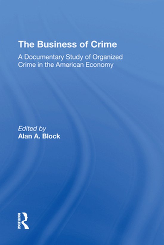 The Business Of Crime