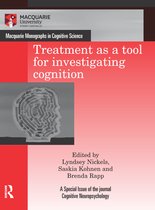 Macquarie Monographs in Cognitive Science - Treatment as a tool for investigating cognition