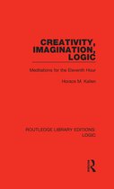 Routledge Library Editions: Logic - Creativity, Imagination, Logic