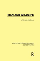 Routledge Library Editions: Conservation - Man and Wildlife
