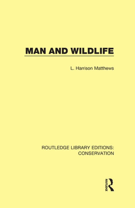 Routledge Library Editions: Conservation - Man and Wildlife - cover