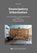 Emancipatory Urbanization: On the Independence of Mountain Territories in relation to Mega - City clusters