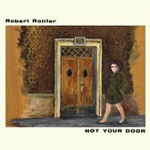 Robert Rotifer - Not Your Door (LP)