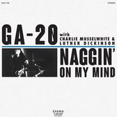 GA-20 - Naggin' On My Mind (7" Vinyl Single)