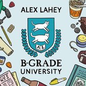 Alex Lahey - B-Grade University (12" Vinyl Single)