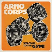 Arnocorps - Welcome To The Gym! (7" Vinyl Single)