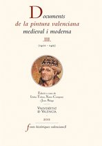 Fonts Històriques Valencianes 48 - Documents de la pintura valenciana medieval i moderna III