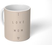 Mok - Koffiemok - Quotes - Spreuken - I love mom - Moeder - Mokken - 350 ML - Beker - Koffiemokken - Theemok - Mok met tekst