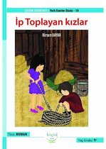 İp Toplayan Kızlar   Yerli Eserler Dizisi 19