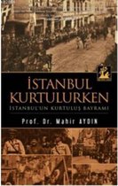 İstanbul Kurtulurken