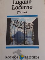 Lugano-locarno (kosmos reisgids)
