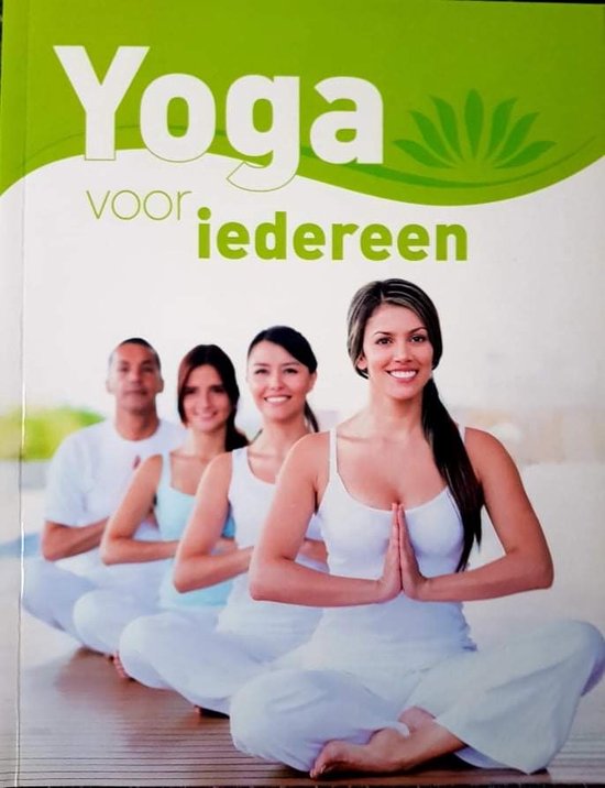 Yoga voor iedereen: Gids voor beginners en gevorderden