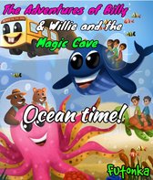 The Adventures of Billy & Willie and the magic cave-Ocean Time!