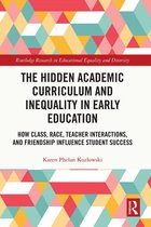 Routledge Research in Educational Equality and Diversity - The Hidden Academic Curriculum and Inequality in Early Education