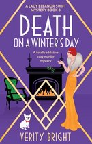 A Lady Eleanor Swift Mystery- Death on a Winter's Day
