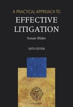 A Practical Approach To Effective Litigation